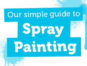 Our Simple Guide to Spray Painting